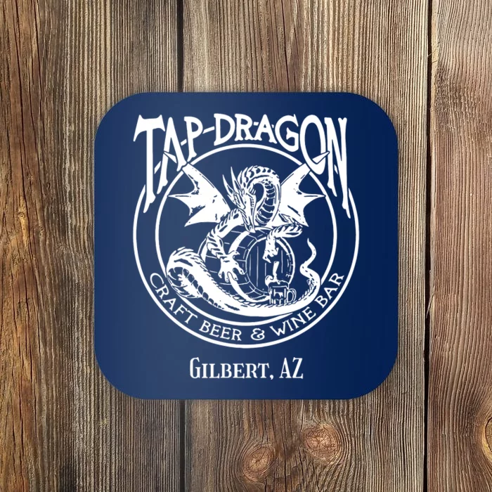 Tap Dragon Logo Front Never Fk With Dragon Back Coaster