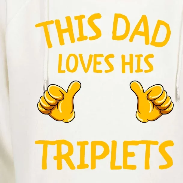 This Dad Loves His Triplets Womens Funnel Neck Pullover Hood