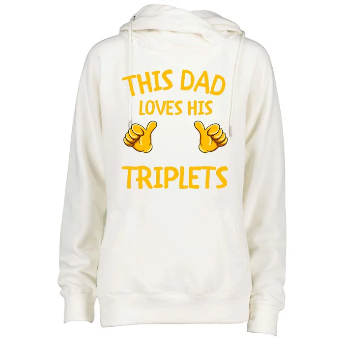 This Dad Loves His Triplets Womens Funnel Neck Pullover Hood