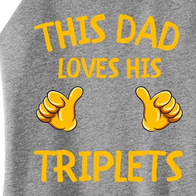 This Dad Loves His Triplets Women’s Perfect Tri Rocker Tank