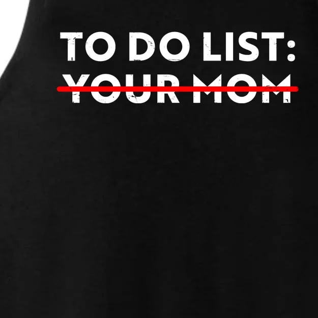 To Do List Your Mom Ladies Tri-Blend Wicking Tank