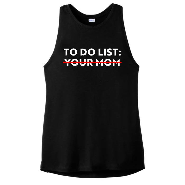 To Do List Your Mom Ladies Tri-Blend Wicking Tank