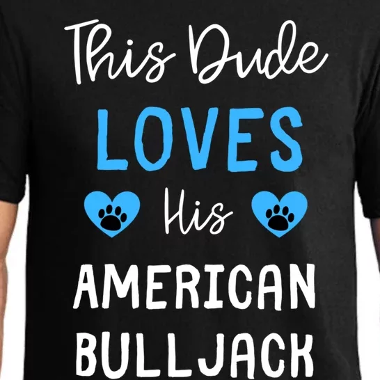 This Dude Loves His American Bulljack Great Gift Pajama Set