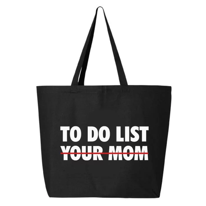 To Do List Your Mom Funny Trash Talk 25L Jumbo Tote