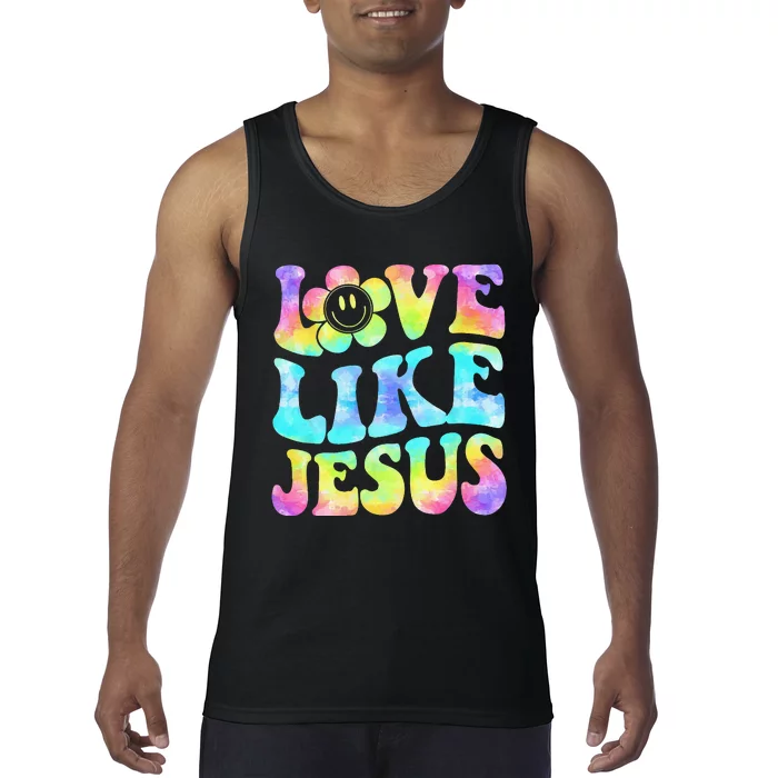 Tie Dye Love Like Jesus Retro Groovy Christian Religious God Tank Top