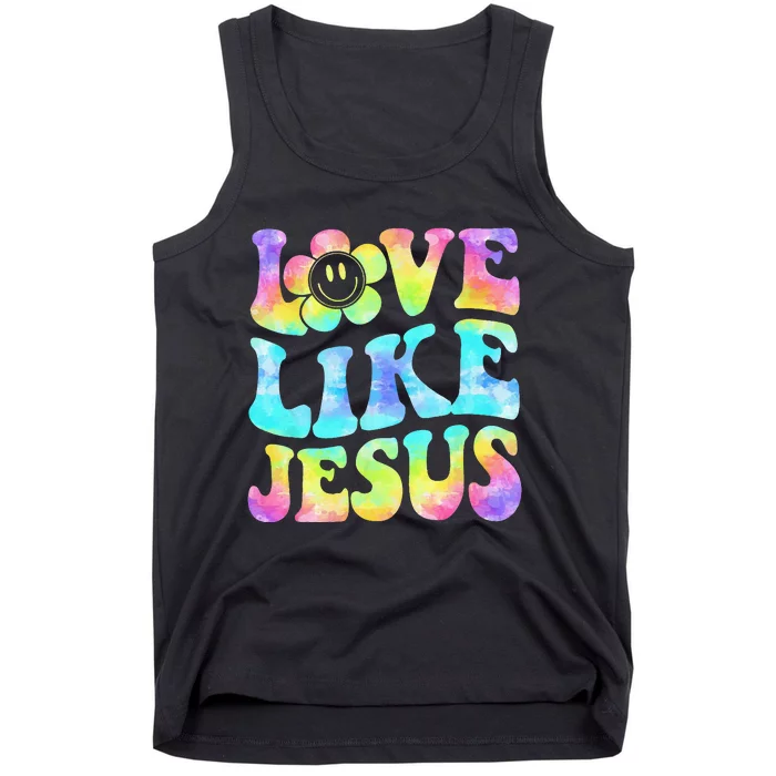 Tie Dye Love Like Jesus Retro Groovy Christian Religious God Tank Top