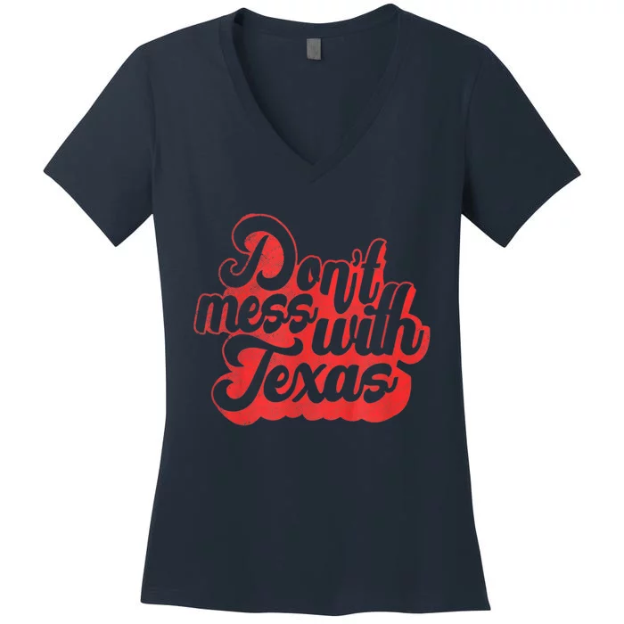 Texas DonT Mess With The Texas Women's V-Neck T-Shirt