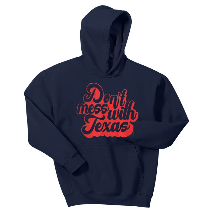 Texas DonT Mess With The Texas Kids Hoodie