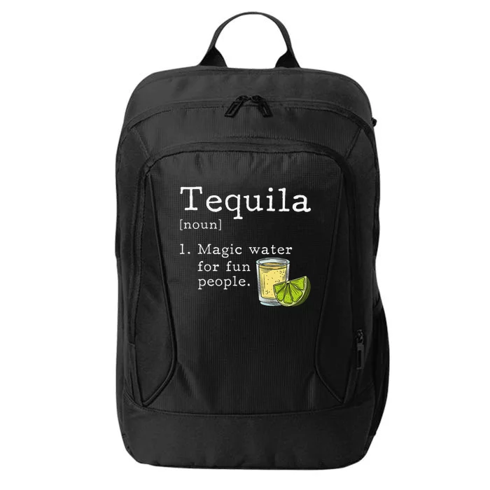 Tequila Definition Magic Water For Fun People Drinking City Backpack