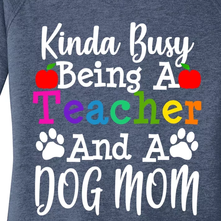 Teacher Dog Mom Owner Funny Gift Thank You Great Gift Women's Perfect Tri Tunic Long Sleeve Shirt