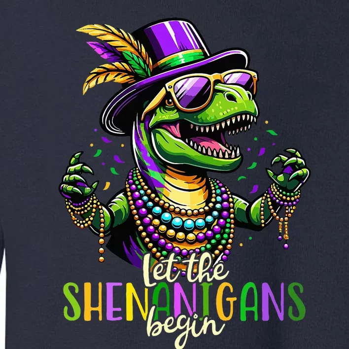 Trex Dinosaur Mardi Gras Costume Let The Shenanigans Begin Toddler Sweatshirt