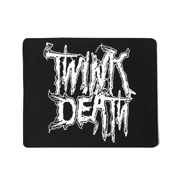 Twink Death Metal Mousepad