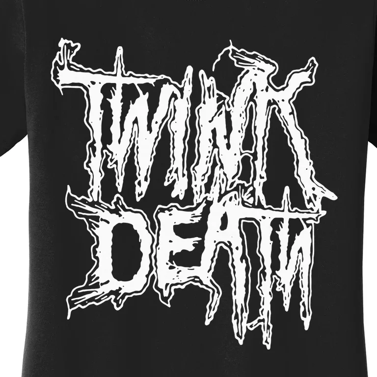 Twink Death Metal Women's T-Shirt