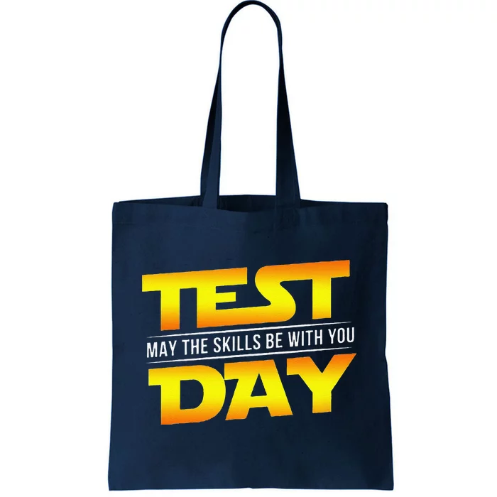 Test Day May The Skills Be With You Teacher Gift Tote Bag