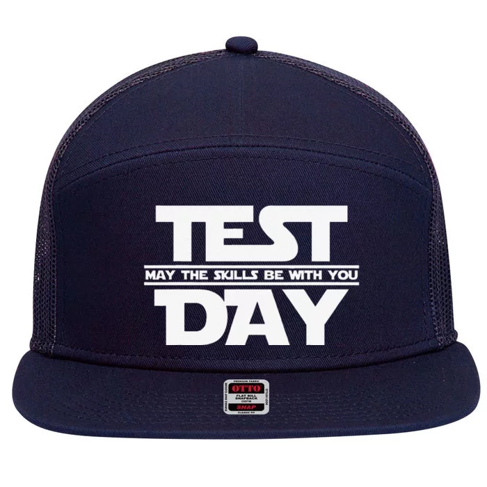 Test Day May The Skills Be With You Teacher Motivational 7 Panel Mesh Trucker Snapback Hat