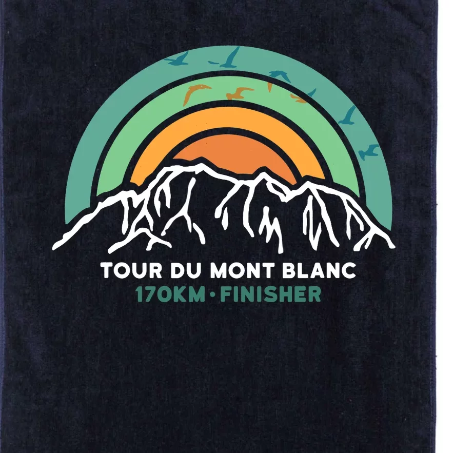 Tour Du Mont Blanc Finisher Chamonix France Hiking Souvenir Platinum Collection Golf Towel