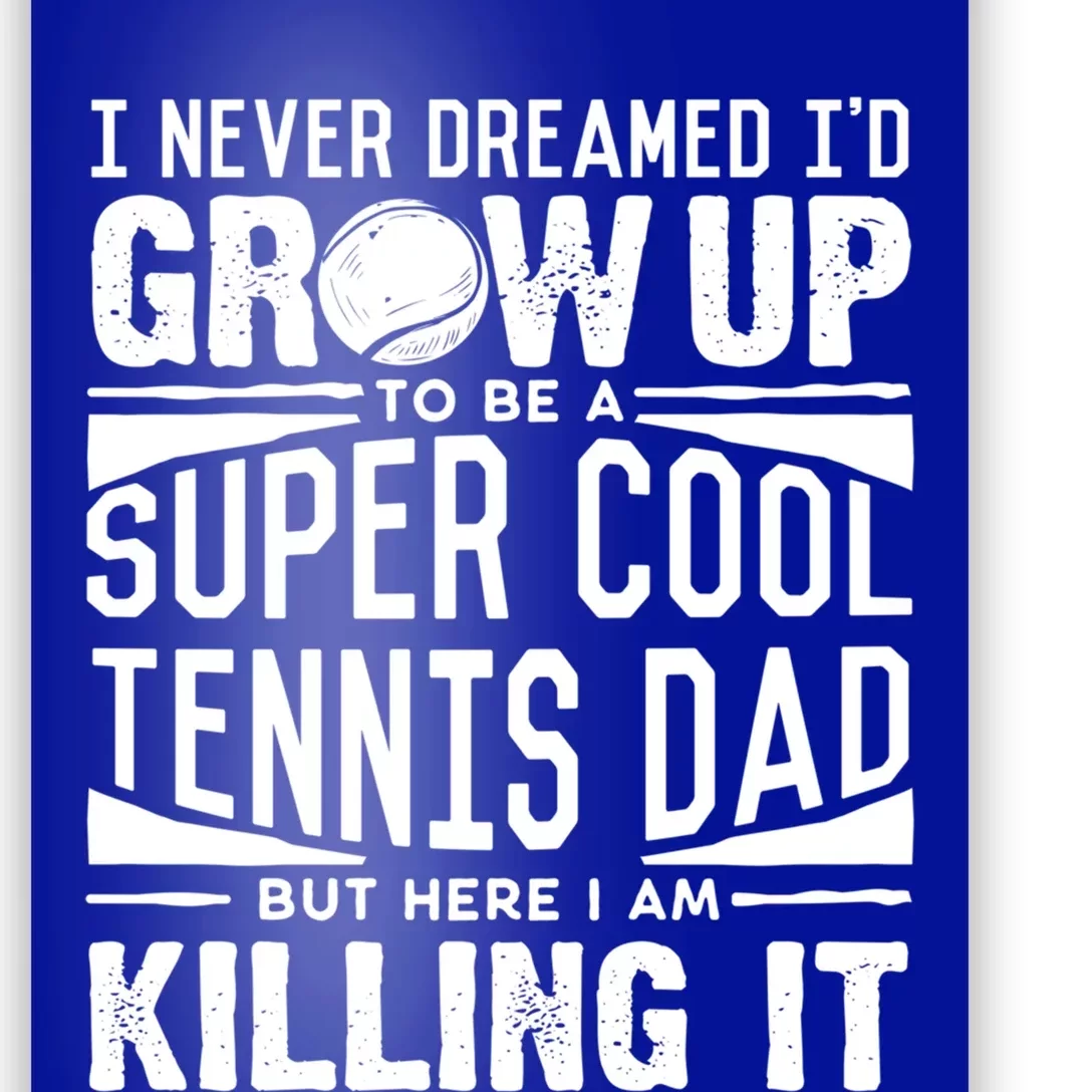 Tennis Dad Meaningful Gift Tennis Lover Fathers Day Tennis Dad Gift Poster