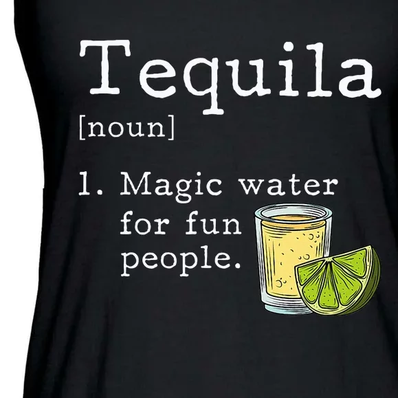 Tequila Definition Magic Water For Fun People Drinking Ladies Essential Flowy Tank