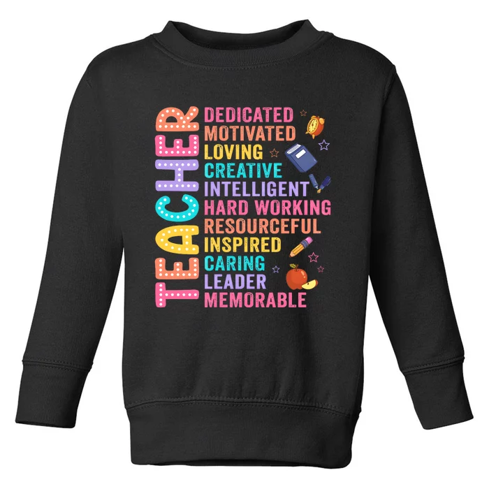 Teacher Dedicated Motivated Loving Creative Back To School Toddler Sweatshirt