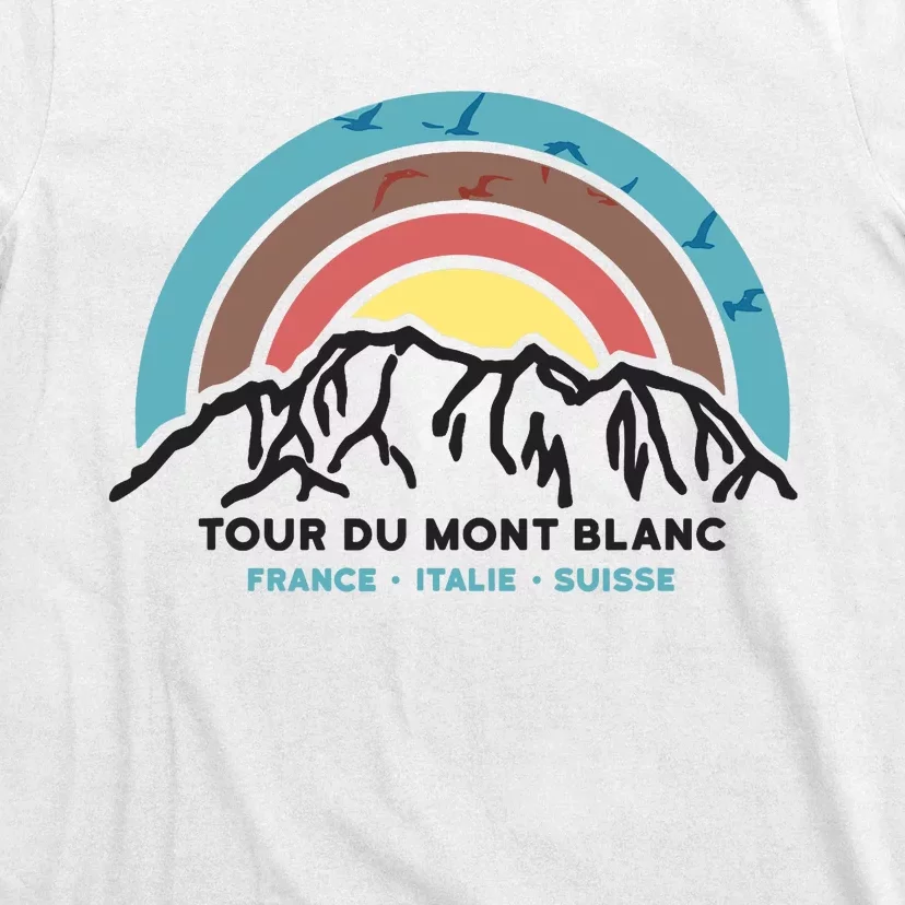 Tour Du Mont Blanc Finisher Chamonix France Hiking Souvenir T-Shirt