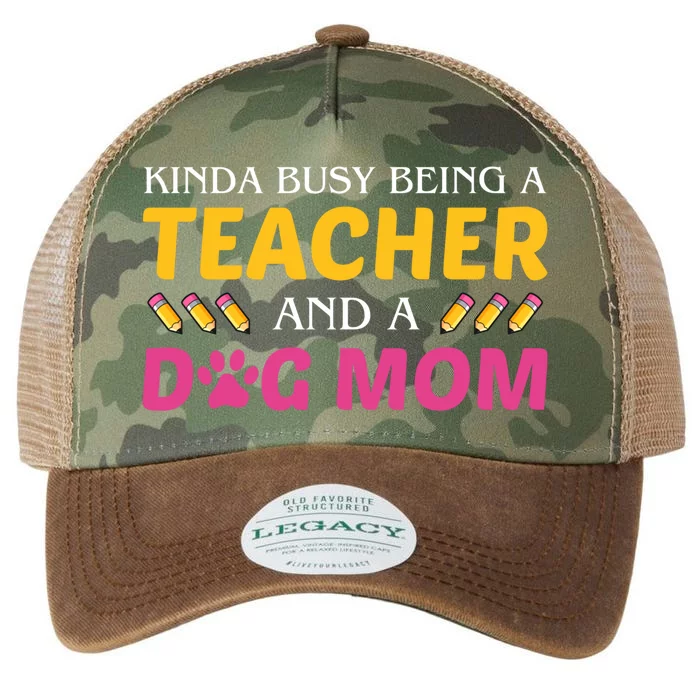 Teachers Dog Moms Busy Being A Teacher And A Dog Mom Cool Gift Legacy Tie Dye Trucker Hat