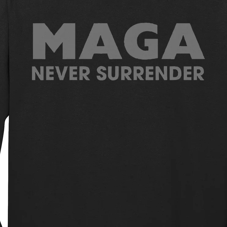 Trump Dark Maga Never Surrender Long Sleeve Shirt