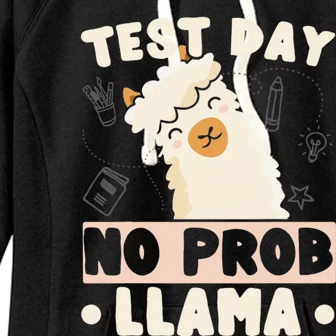 Test Day No ProbLlama Llama Teacher Testing Day Design Women's Fleece Hoodie