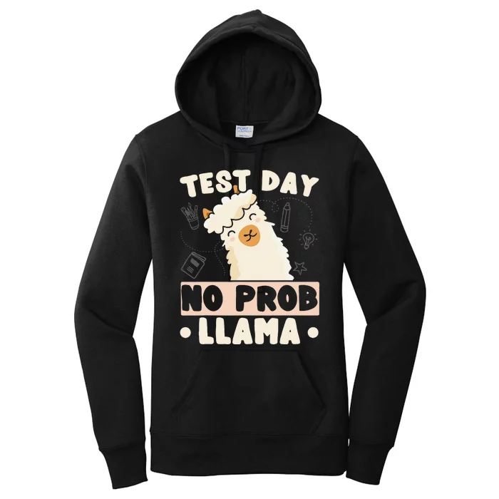 Test Day No ProbLlama Llama Teacher Testing Day Design Women's Pullover Hoodie