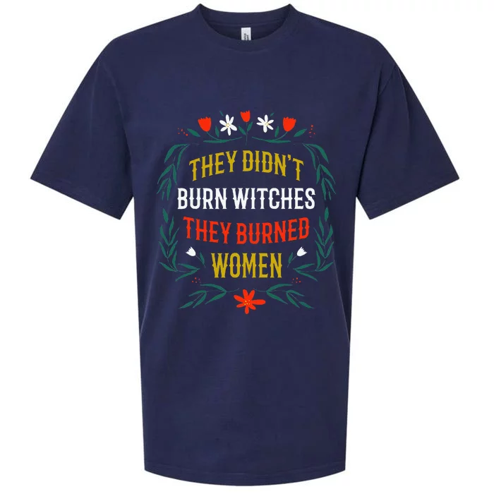 They Did Not Burn Witches They Burn Sueded Cloud Jersey T-Shirt