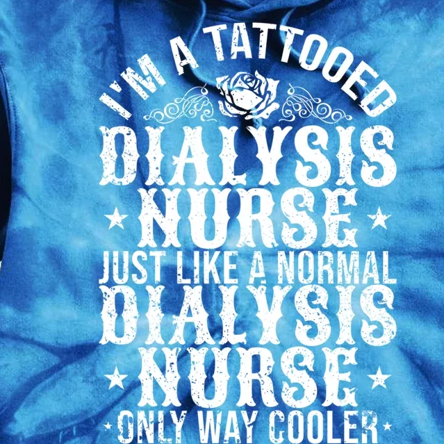 Tattooed Dialysis Nurse Gift Tie Dye Hoodie