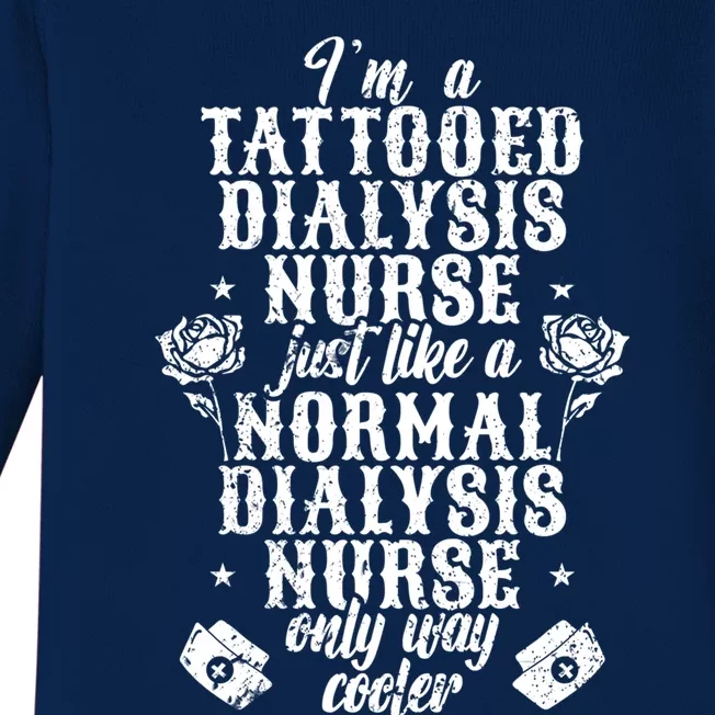 Tattooed Dialysis Nurse Cute Gift Baby Long Sleeve Bodysuit