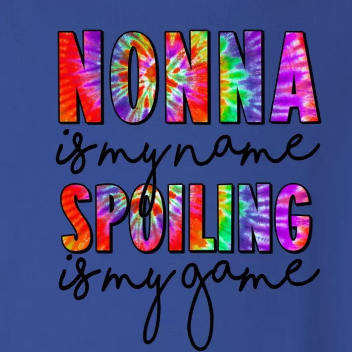 Tie Dye Nonna Is My Name Spoiling Is My Game Mothers Day Gift Toddler Long Sleeve Shirt