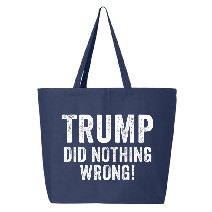 Trump Did Nothing Wrong Trump 2024 Red Wave Trump Was Right About Everything 25L Jumbo Tote