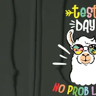 Test Day No Prob LLama Cute Test Day For Teachers Students Full Zip Hoodie