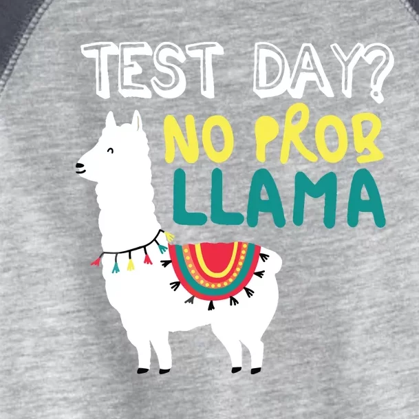 Test Day No Prob Llama Llama Teacher Testing Day For Teacher Toddler Fine Jersey T-Shirt