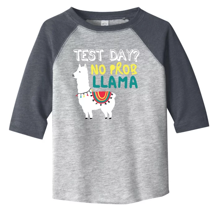 Test Day No Prob Llama Llama Teacher Testing Day For Teacher Toddler Fine Jersey T-Shirt