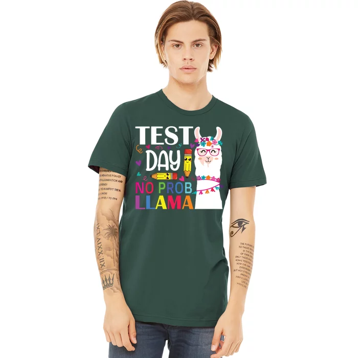 Test Day No Probllama Llama Teacher Testing Day Premium T-Shirt