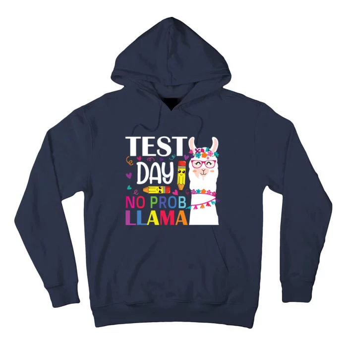 Test Day No Probllama Llama Teacher Testing Day Tall Hoodie