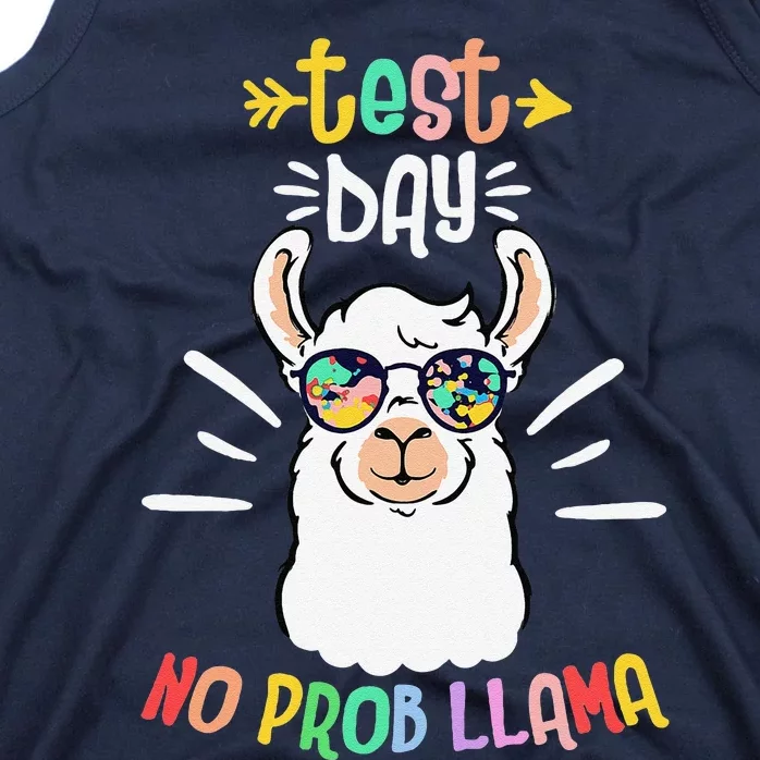 Test Day No Prob Llama Cute Test Day For Teachers Students Tank Top