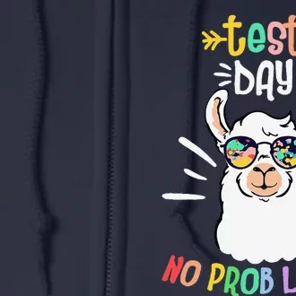 Test Day No Prob Llama Cute Test Day For Teachers Students Full Zip Hoodie