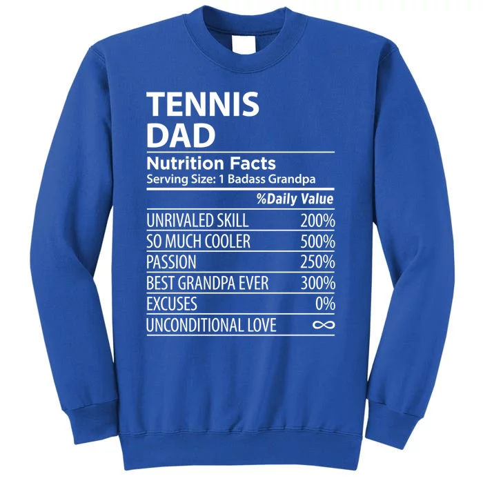 Tennis Dad Nutrition Facts Funny Tennis Dad Great Gift Sweatshirt