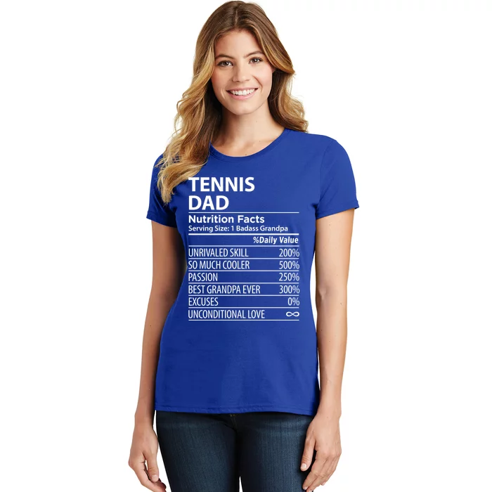 Tennis Dad Nutrition Facts Funny Tennis Dad Great Gift Women's T-Shirt