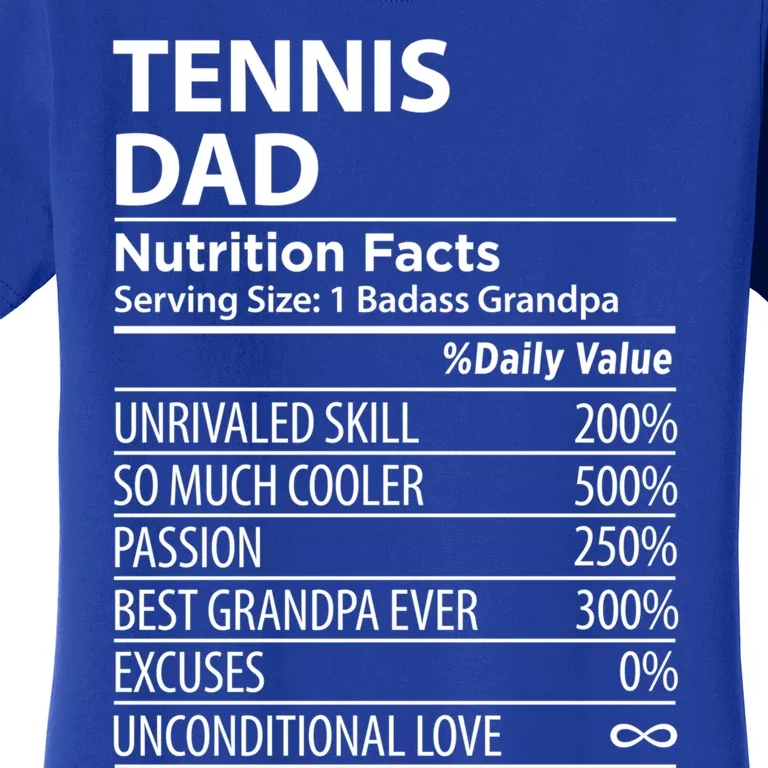 Tennis Dad Nutrition Facts Funny Tennis Dad Great Gift Women's T-Shirt