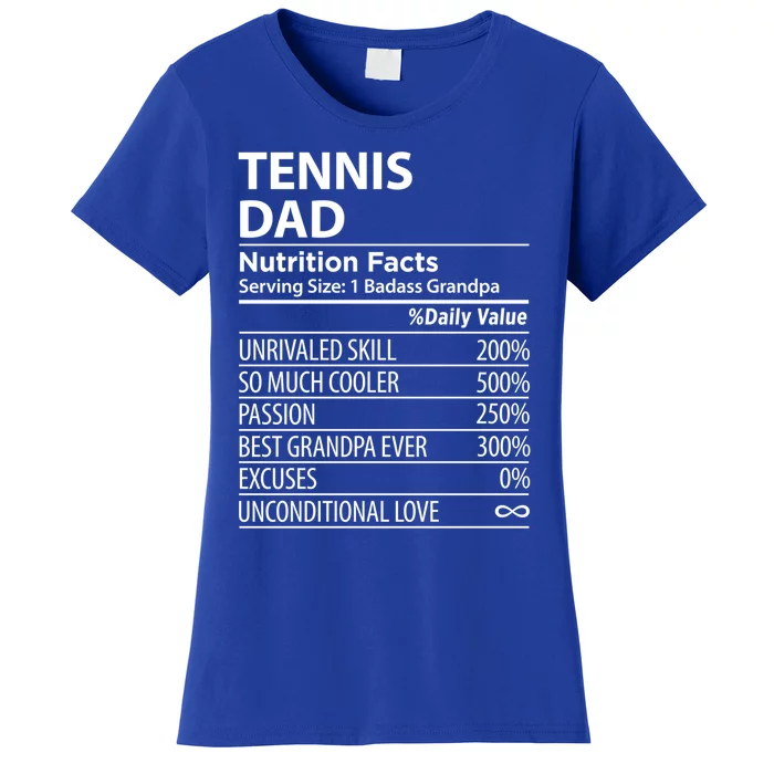 Tennis Dad Nutrition Facts Funny Tennis Dad Great Gift Women's T-Shirt