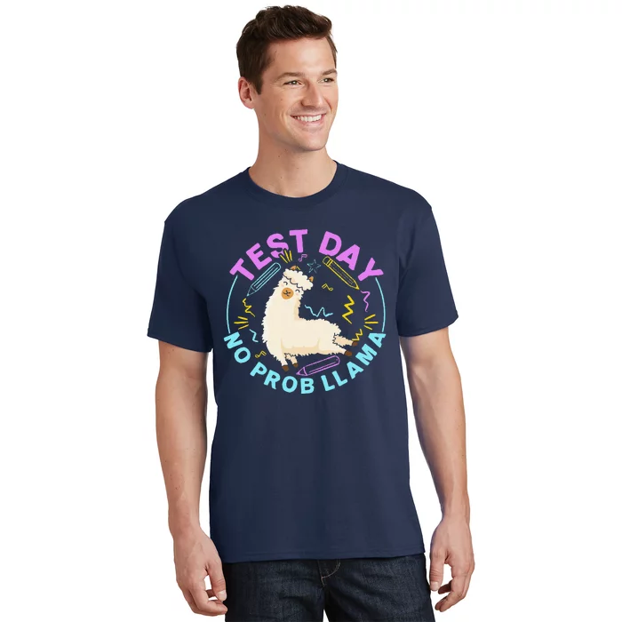 Test Day No Probllama Llama Teacher Testing Day Design T-Shirt