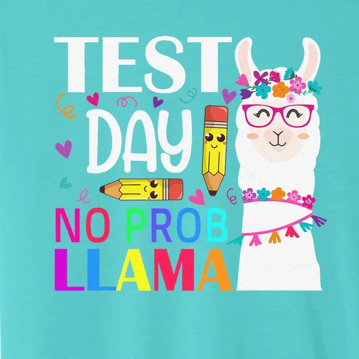 Test Day No Probllama Llama Teacher Testing Day ChromaSoft Performance T-Shirt