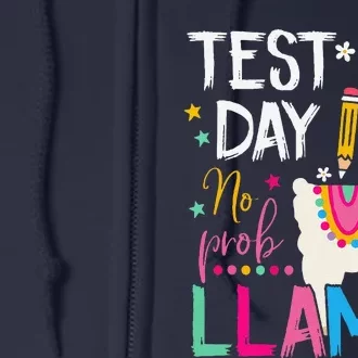 Test Day No Probllama Llama Teacher Testing Day Student Full Zip Hoodie