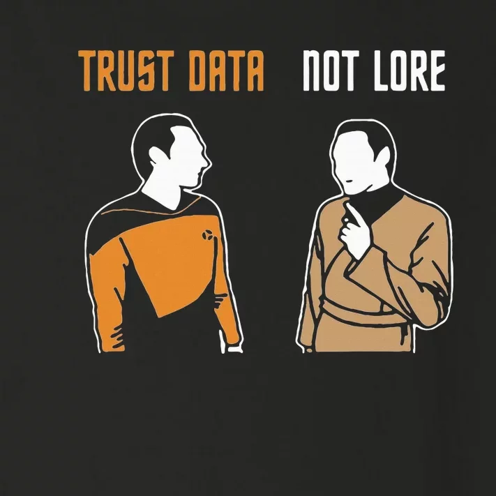 Trust Data Not Lore Toddler Long Sleeve Shirt