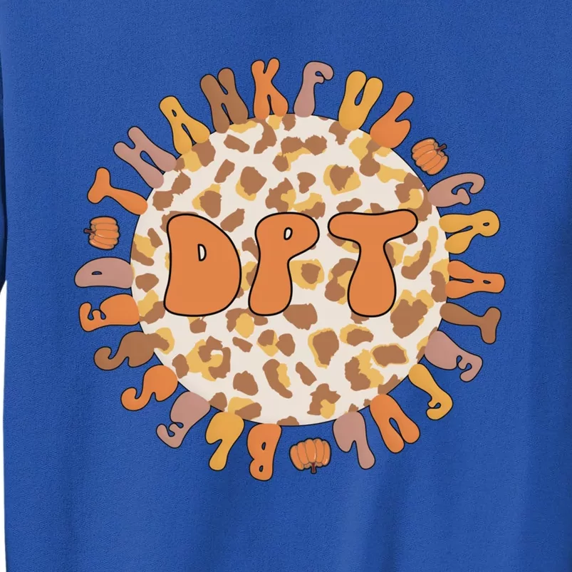 Thankful Doctor Of Physical Therapy Thanksgiving Dpt Meaningful Gift Sweatshirt