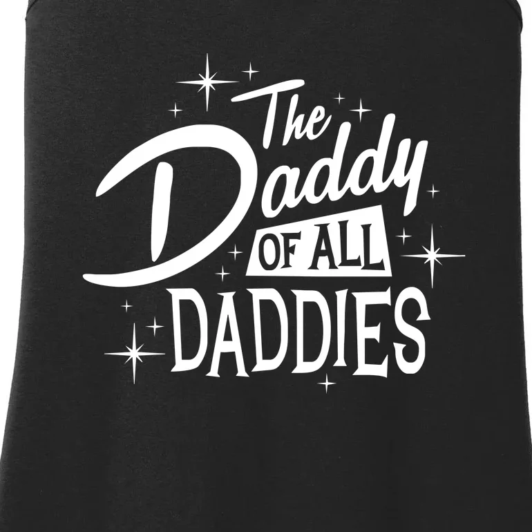 The Daddy Of All Daddies Ladies Essential Tank